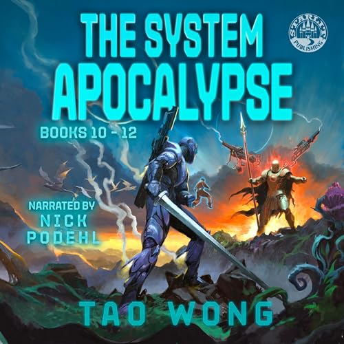 The System Apocalypse, Books 10-12 Audiobook By Tao Wong cover art