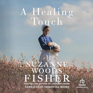 A Healing Touch Audiobook By Suzanne Woods Fisher cover art