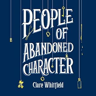 People of Abandoned Character Audiobook By Clare Whitfield cover art