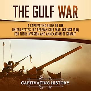 The Gulf War Audiolibro Por Captivating History arte de portada