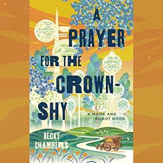 A Prayer for the Crown-Shy Audiobook By Becky Chambers cover art