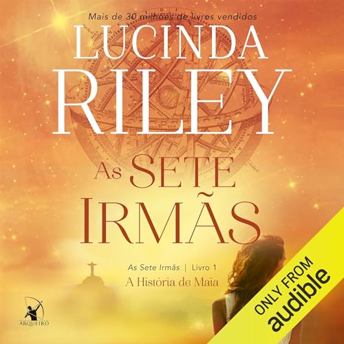 As sete irmãs Audiobook By Lucinda Riley cover art