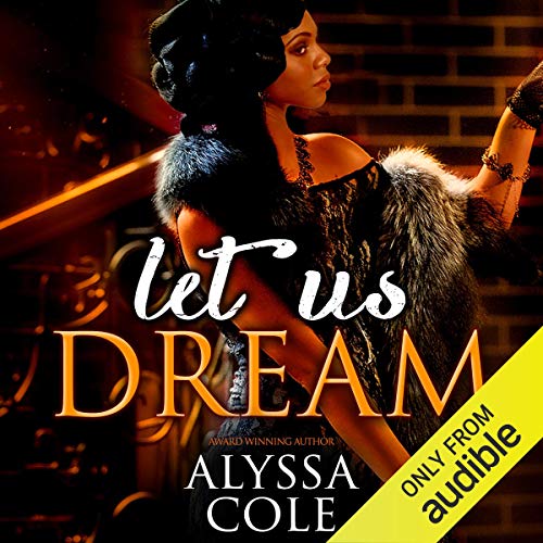 Let Us Dream Audiobook By Alyssa Cole cover art