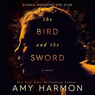 The Bird and the Sword Audiolibro Por Amy Harmon arte de portada