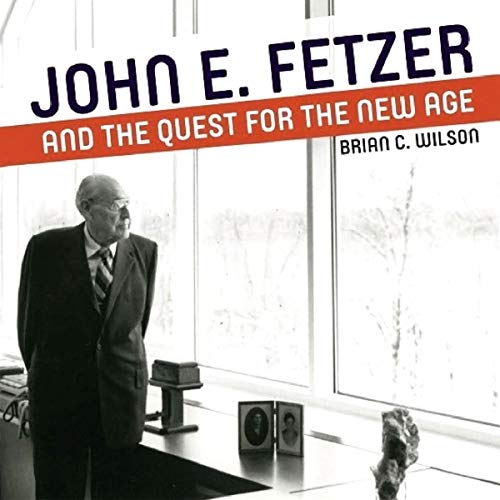 John E. Fetzer and the Quest for the New Age cover art