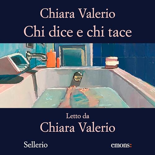 Chi dice e chi tace cover art