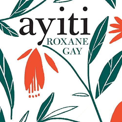 Ayiti Audiobook By Roxane Gay cover art