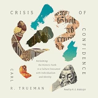 Crisis of Confidence Audiolibro Por Carl R. Trueman arte de portada