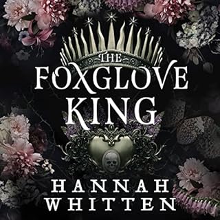 The Foxglove King Audiolibro Por Hannah Whitten arte de portada