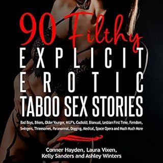 90 Filthy Explicit Erotic Taboo Sex Stories Audiobook By Conner Hayden, Laura Vixen, Kelly Sanders, Ashley Winters cover art