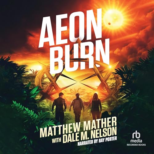 Aeon Burn Audiobook By Matthew Mather cover art