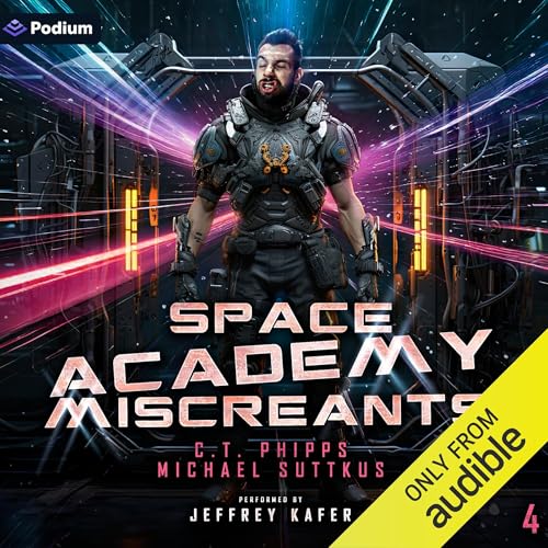 Space Academy Miscreants Audiolibro Por C.T. Phipps, Michael Suttkus arte de portada