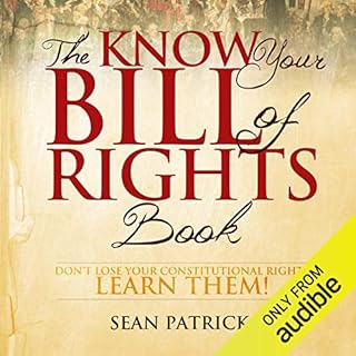 The Know Your Bill of Rights Book Audiobook By Sean Patrick cover art