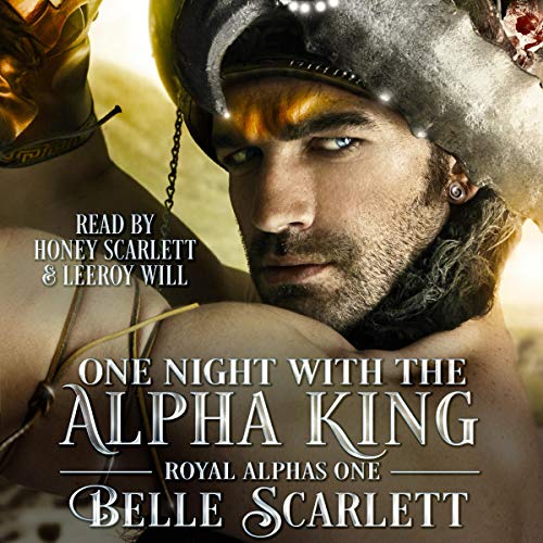 One Night with the Alpha King Audiobook By Belle Scarlett cover art