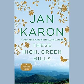 These High, Green Hills Audiobook By Jan Karon cover art