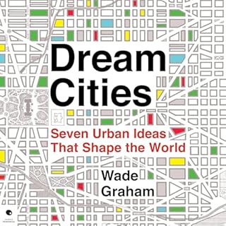 Dream Cities Audiobook By Wade Graham cover art