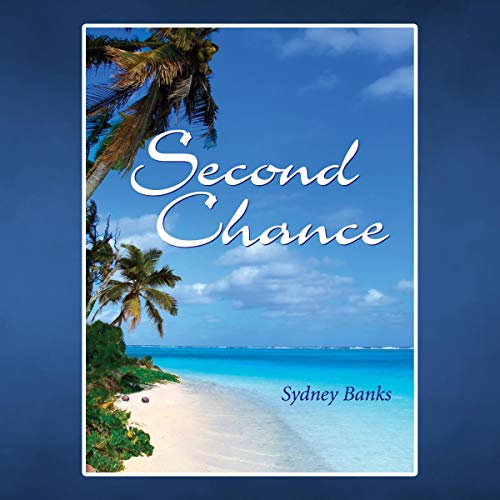 Second Chance Audiolibro Por Sydney Banks arte de portada