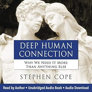 Deep Human Connection Audiobook By Stephen Cope cover art