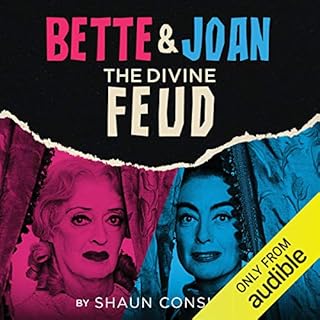 Bette & Joan Audiobook By Shaun Considine cover art