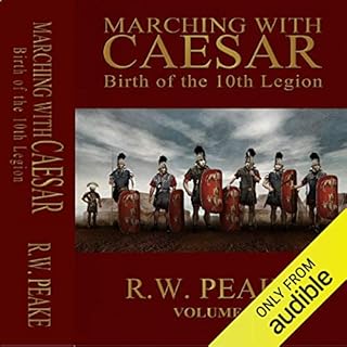 Marching with Caesar Audiobook By R.W. Peake cover art