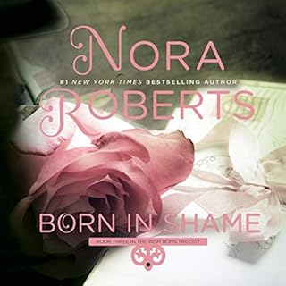 Born in Shame Audiobook By Nora Roberts cover art