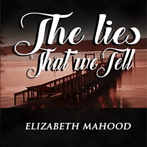 Page de couverture de The Lies That We Tell