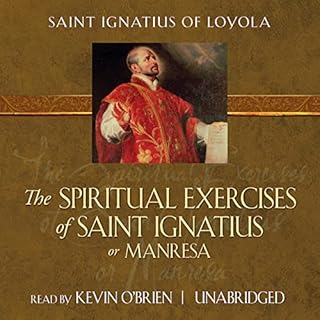 The Spiritual Exercises of St. Ignatius or Manresa with Supplemental Reading Audiolibro Por St. Ignatius of Loyola arte de po