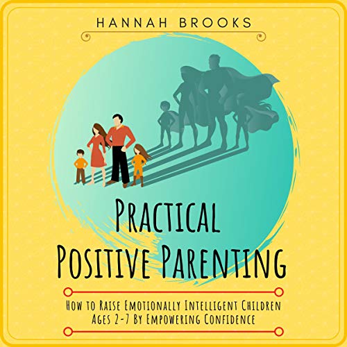 Practical Positive Parenting cover art