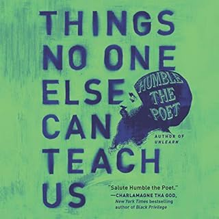 Things No One Else Can Teach Us Audiobook By Humble the Poet cover art