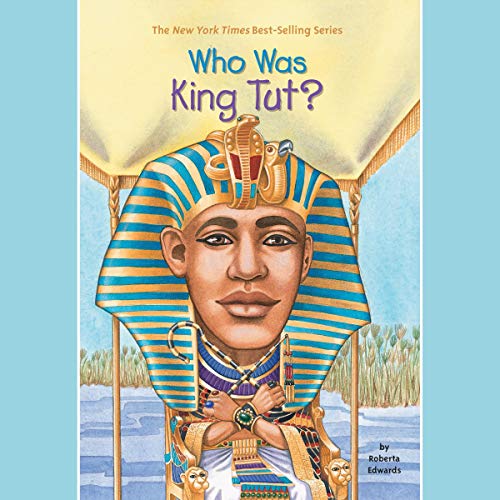 Who Was King Tut? Audiolibro Por Roberta Edwards arte de portada