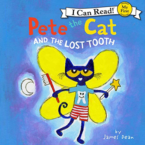 Pete the Cat and the Lost Tooth Audiobook By James Dean, Kimberly Dean cover art