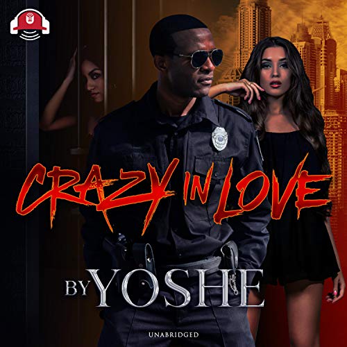 Crazy in Love Audiolibro Por Yoshe arte de portada