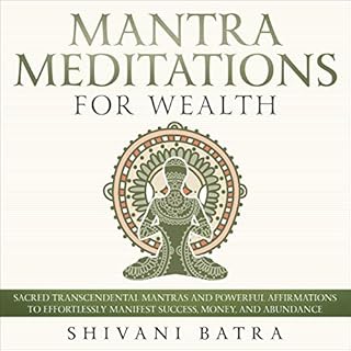 Mantra Meditations for Wealth Audiobook By Shivani Batra cover art