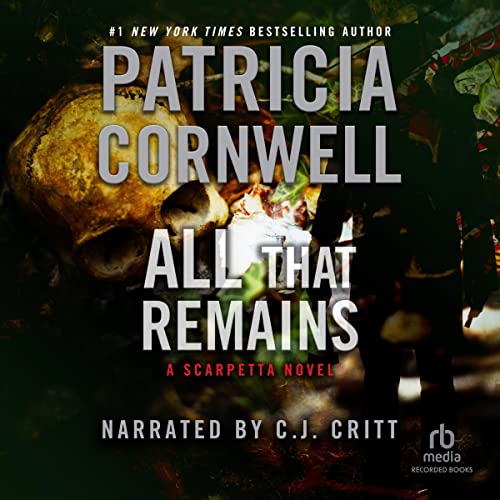 All That Remains Audiobook By Patricia Cornwell cover art