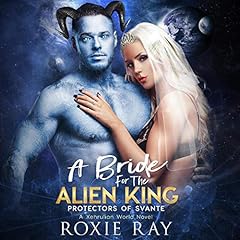 A Bride for the Alien King (A SciFi Alien Romance) Audiolibro Por Roxie Ray arte de portada