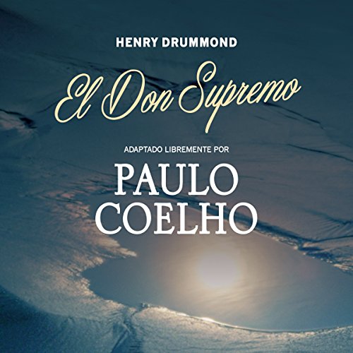 El Don Supremo [The Supreme Gift] Audiobook By Paulo Coelho cover art