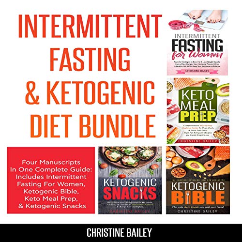 Intermittent Fasting & Ketogenic Diet Bundle: Four Manuscripts in One Complete Guide Audiolibro Por Christine Bailey arte