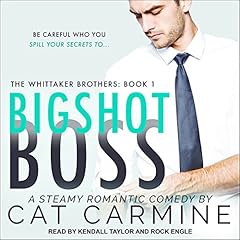 Bigshot Boss Audiobook By Cat Carmine cover art