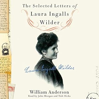 The Selected Letters of Laura Ingalls Wilder Audiobook By William Anderson cover art