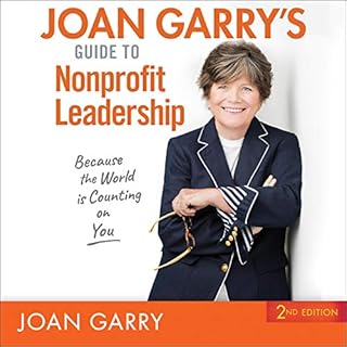 Joan Garry’s Guide to Nonprofit Leadership, 2nd Edition Audiobook By Joan Garry cover art