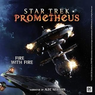 Star Trek Prometheus - Fire with Fire Audiolibro Por Bernd Perpies, Christian Humberg arte de portada