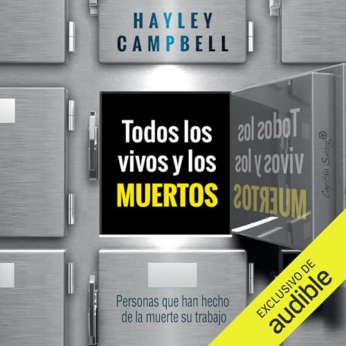 Todos los vivos y los muertos Audiolivro Por Hayley Campbell capa