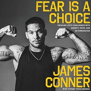 Fear Is a Choice Audiobook By James Conner, Tiffany Yecke Brooks cover art