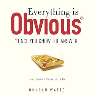 Everything Is Obvious Audiolibro Por Duncan J. Watts arte de portada