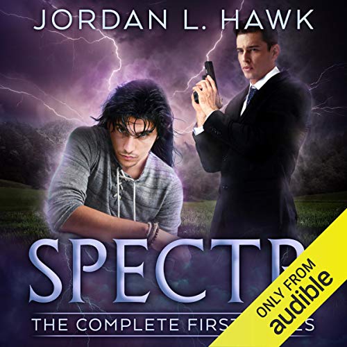 SPECTR: The Complete First Series Audiobook By Jordan L. Hawk cover art