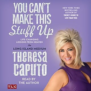 You Can't Make This Stuff Up Audiobook By Theresa Caputo cover art