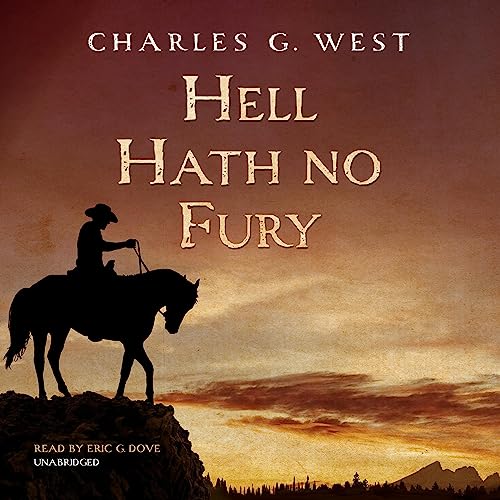 Hell Hath No Fury Audiobook By Charles G. West cover art