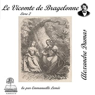 Le vicomte de Bragelonne 2 Audiolibro Por Alexandre Dumas arte de portada