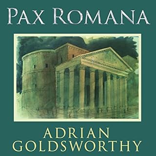 Pax Romana Audiobook By Adrian Goldsworthy cover art