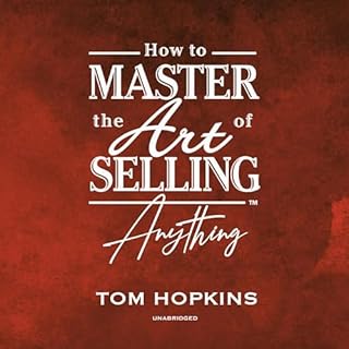 How to Master the Art of Selling Anything Program Audiobook By Tom Hopkins cover art